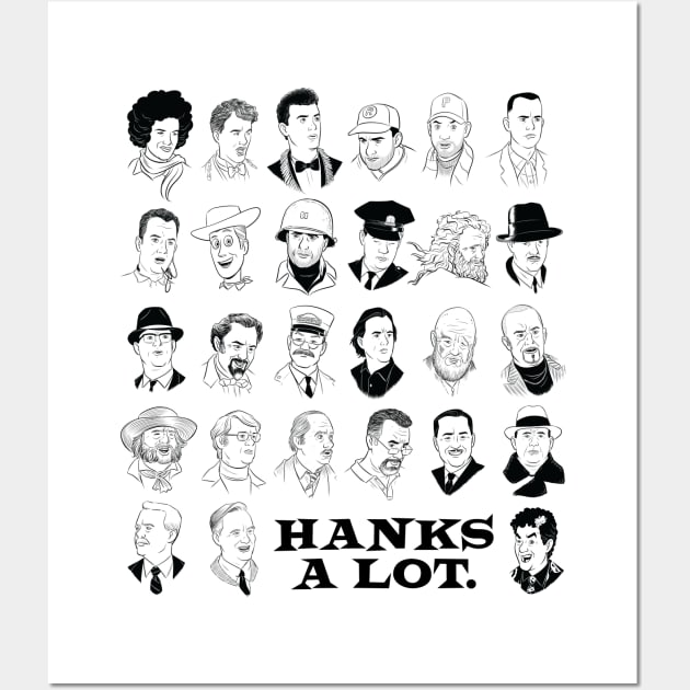 Hanks a Lot (2020 Edition) Wall Art by GreggSchigiel